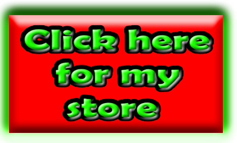 Click here for my store